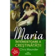Maria, Intemeietoare a Crestinatatii