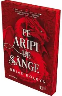 Pe aripi de sange. Seria Academia Bloodwing Cartea 1
