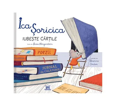 Ica Șoricica iubește cărțile - Hardcover - Susie Morgenstern