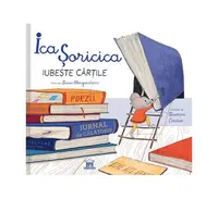 Ica Șoricica iubește cărțile - Hardcover - Susie Morgenstern