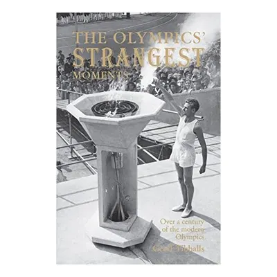 The Olympics' strangest moments