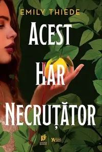 Acest har necruțător (Vol. 1) - Paperback brosat - Emily Thiede