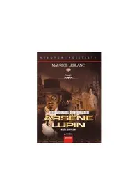 Extraordinarele aventuri ale lui Arsène Lupin (Vol. I) - Paperback brosat - Maurice Leblanc