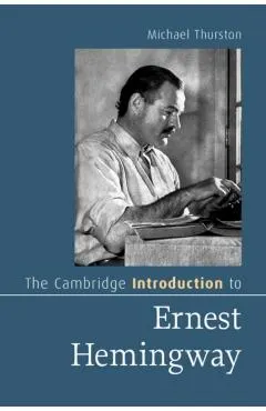 The Cambridge Introduction to Ernest Hemingway