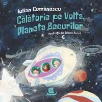 Călătorie pe Volta, Planeta Becurilor - Paperback - Iulian Comănescu