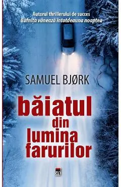 Baiatul din lumina farurilor