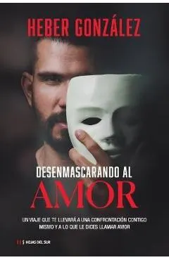 Desenmascarando al amor