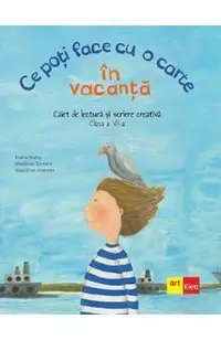 Ce poti face cu o carte in vacanta - Clasa 7