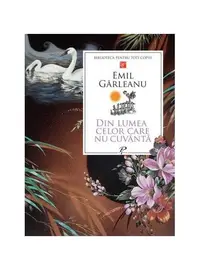 Din lumea celor care nu cuvântă - Hardcover - Emil Gârleanu