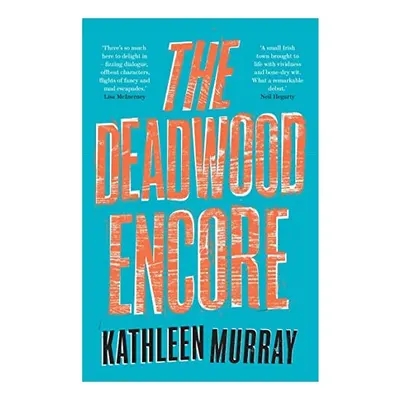 Deadwood Encore, Kathleen Murray