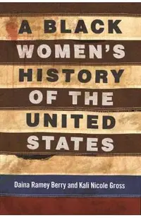 A Black Women's History of the United States