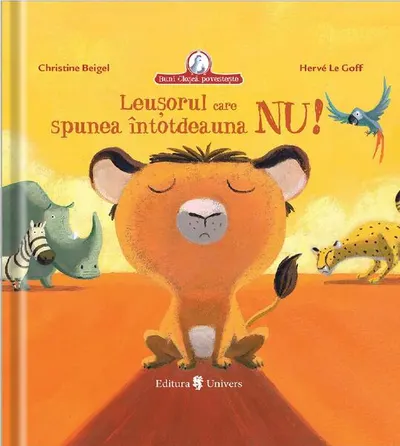 Leușorul care spunea întotdeauna NU - Hardcover - Christine Beigel, Hervé Le Goff