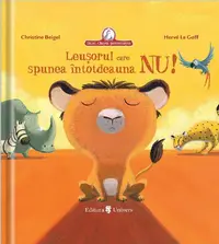 Leușorul care spunea întotdeauna NU - Hardcover - Christine Beigel, Hervé Le Goff