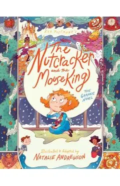 The Nutcracker and the Mouse King: The Graphic Novel