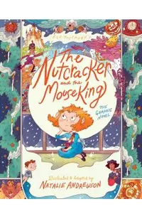 The Nutcracker and the Mouse King: The Graphic Novel