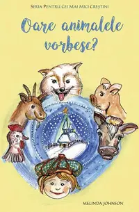 Oare animalele vorbesc? - Paperback brosat - Melinda Johnson