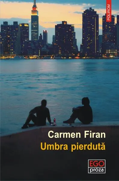 Umbra pierdută - Paperback brosat - Carmen Firan