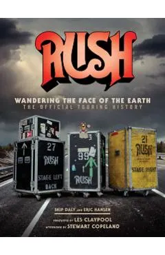Rush: Wandering The Face of The Earth