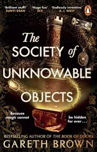 The Society of Unknowable Objects (Penguin Books)