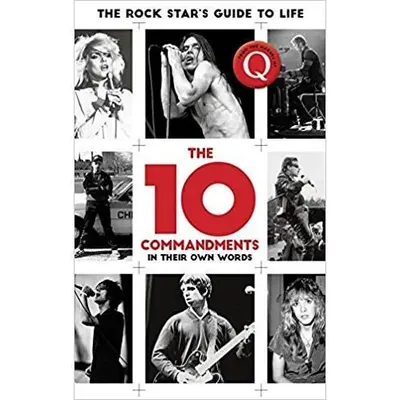 The 10 Commandments : The Rock Star's Guide to Life