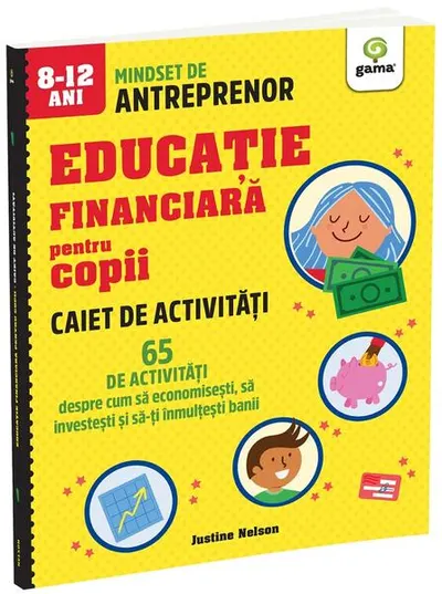 Caiet de activități. 65 de activități despre cum să economisești, să investești și să-ți înmulțești banii - Paperback brosat