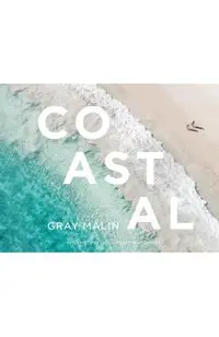 Gray Malin: Coastal