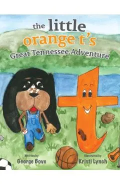 The little orange t's Great Tennessee Adventure