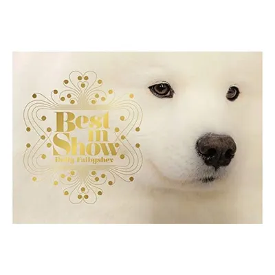 Best in Show (Dog Photography) (Dog Show Photo Book)