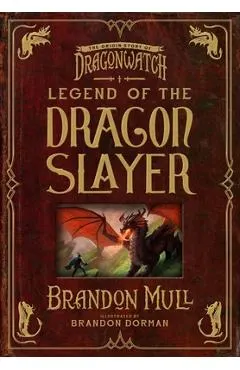 Legend of the Dragon Slayer: The Origin Story of Dragonwatch