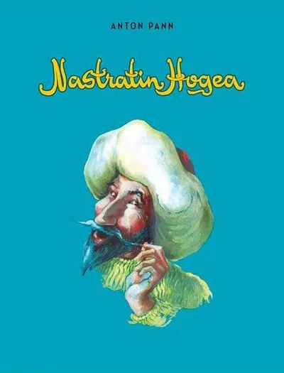 Năzdrăvăniile lui Nastratin Hogea - Hardcover - Anton Pann