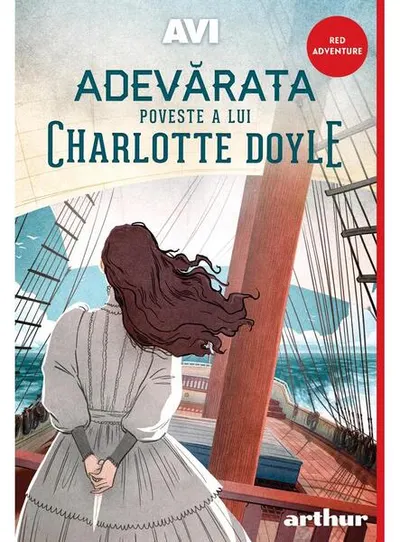 Adevărata poveste a lui Charlotte Doyle - Hardcover - AVI
