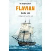 Flavian. Corabia alba volumul 6