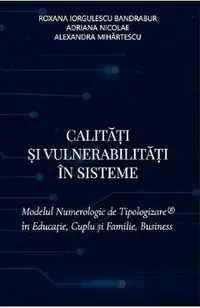 Calitati si vulnerabilitati in sisteme