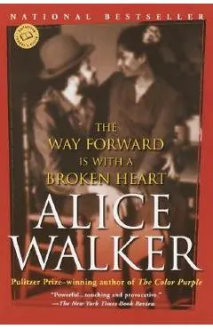 The Way Forward Is with a Broken Heart: Stories