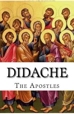 Didache: The Teaching of the Apostles