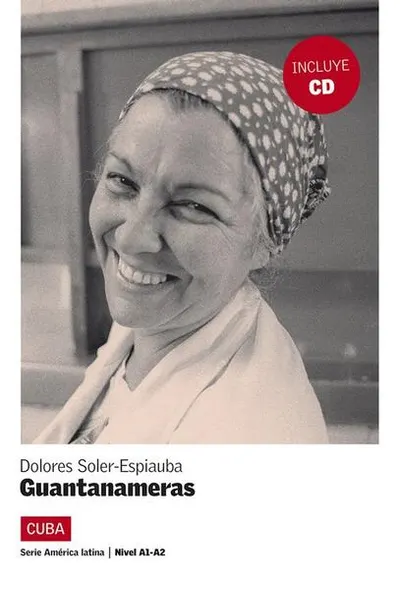 Guantanameras - Paperback brosat - Dolores, Soler-Espiauba