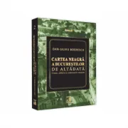 Cartea Neagra a Bucurestilor de altadata. Crime, talharii si subteranele orasului