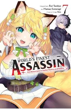 The World's Finest Assassin Gets Reincarnated in Another World as an Aristocrat, Vol. 7 (Manga): Volume 7