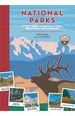 National Parks: A Kid's Guide to America's Parks, Monuments, and Landmarks