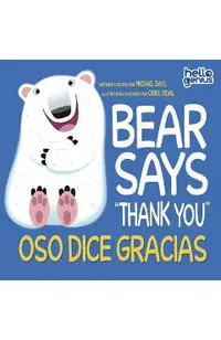 Bear Says Thank You/Oso Dice Gracias