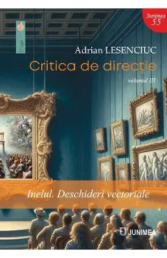 Critica de directie Vol.3: Inelul. Deschideri vectoriale