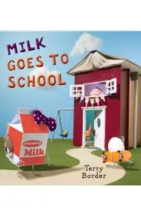 Milk Goes to School