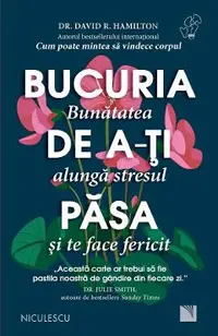 Bucuria de a-ti pasa. Bunatatea alunga stresul si te face fericit
