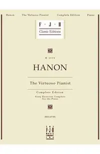 Hanon -- The Virtuoso Pianist, Complete Edition