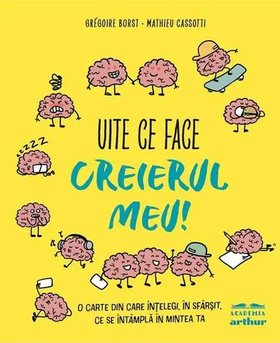 Uite ce face creierul meu! - Hardcover