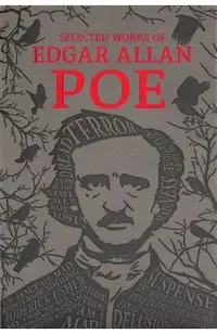 Selected Works of Edgar Allan Poe
