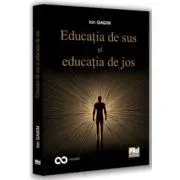 Educatia de sus si educatia de jos