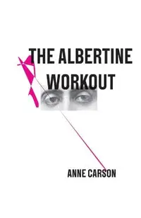 The Albertine Workout
