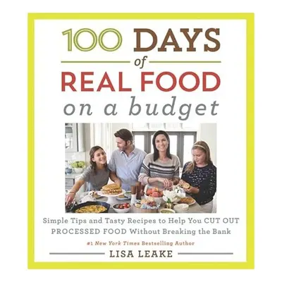 100 days of real food on a budget