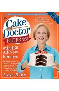 The Cake Mix Doctor Returns!: With 160 All-New Recipes